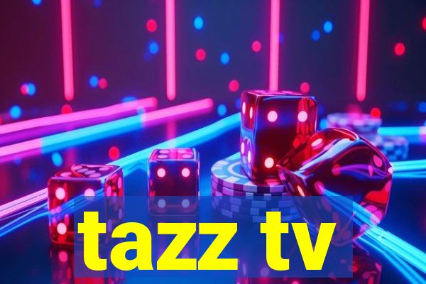 tazz tv